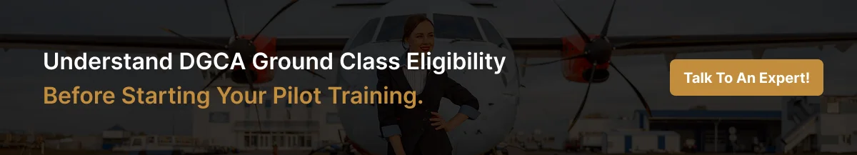 Eligibility Criteria for DGCA Ground Classes in India 